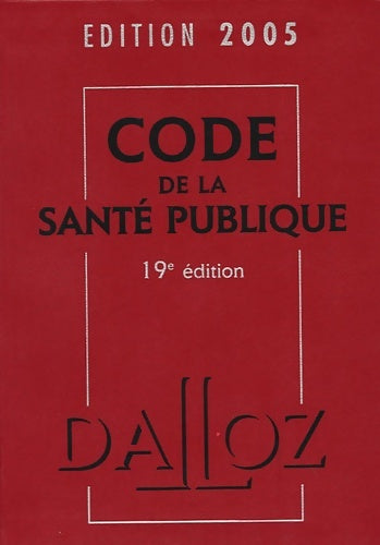 Livrenpoche : Code de la santé publique - Jean-Michel De Forges - Livre
