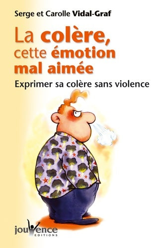 Livrenpoche : N°3 la colère cette émotion mal-aimée - Carolle Vidal-Graf - Livre