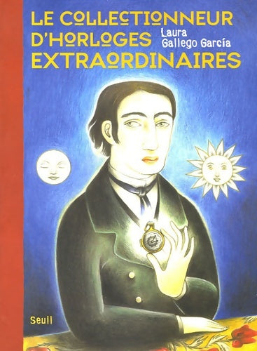 Livrenpoche : Le collectionneur d'horloges extraordinaires - Laura Gallego Garcia - Livre