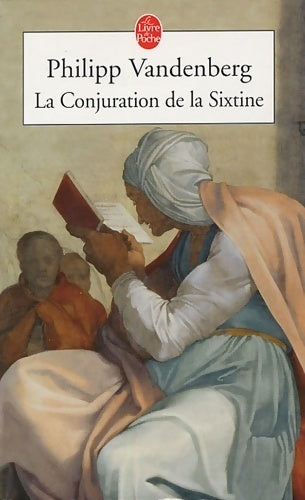 Livrenpoche : La conjuration de la Sixtine - Philip Vandenberg - Livre
