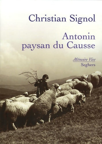 Livrenpoche : Antonin paysan du causse - Christian Signol - Livre