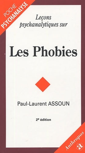 Livrenpoche : Leçons pychanalytiques sur les phobies - Paul-Laurent Assoun - Livre