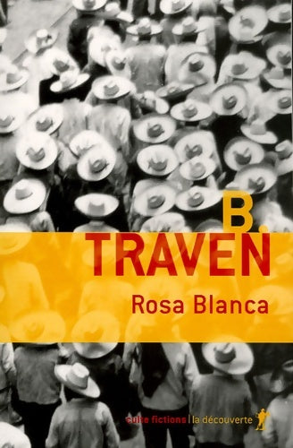 Livrenpoche : Rosa blanca - B. Traven - Livre