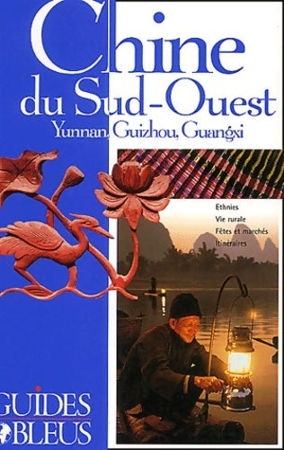 Livrenpoche : Guide bleu : Chine du sud-ouest 2003 - Collectif - Livre