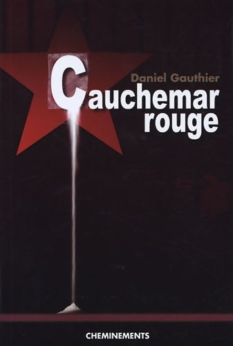 Livrenpoche : Cauchemar rouge - Daniel Gauthier - Livre