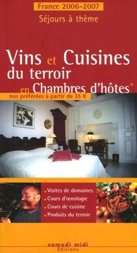 Livrenpoche : Vins et cuisines du terroir en chambres d'hôtes : Le guide des chambres d'hôtes - Patrice Lejeune - Livre