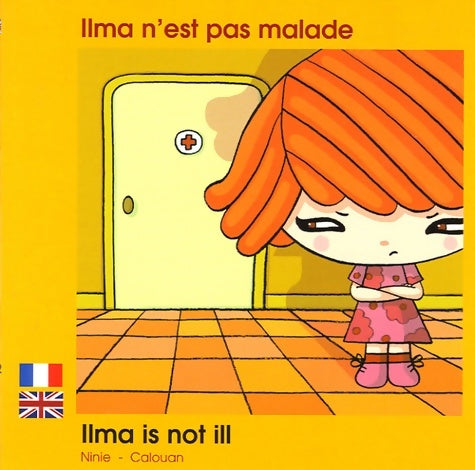 Livrenpoche : Ilma n'est pas malade : Edition bilingue français-anglais - Calouan - Livre