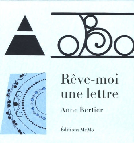 Livrenpoche : Rêve-moi une lettre - Anne Bertier - Livre