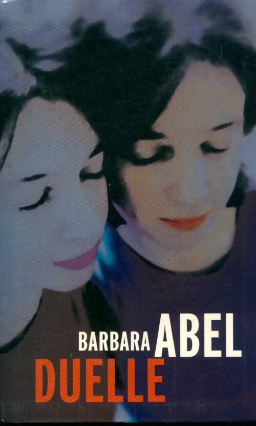 Livrenpoche : Duelle - Barbara Abel - Livre