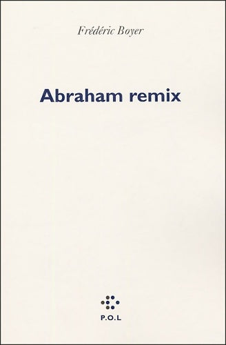 Livrenpoche : Abraham remix - Frédéric Boyer - Livre