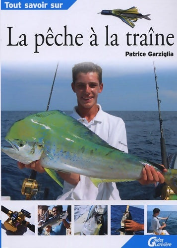 Livrenpoche : La pêche à la traîne - Patrice Garziglia - Livre