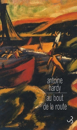Livrenpoche : Au bout de la route - Antoine Hardy - Livre