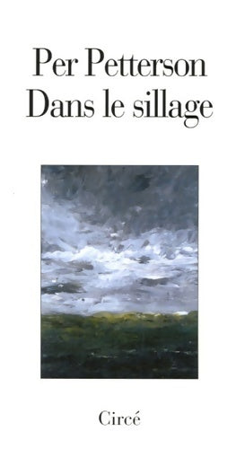 Livrenpoche : Dans le sillage - Per Petterson - Livre