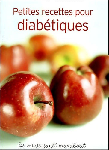 Livrenpoche : Petites recettes pour diabétiques - Caroline Fouquet - Livre