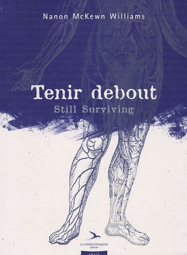 Livrenpoche : Tenir debout : Still surviving - Nanon Mckewn Williams - Livre