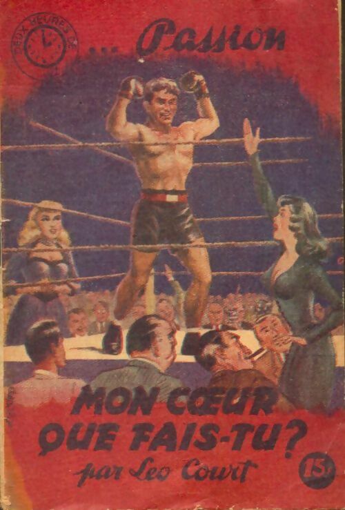 Livrenpoche : Mon coeur que fais-tu ? - Léo Court - Livre