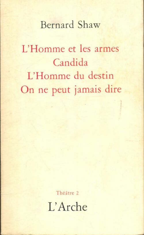 Livrenpoche : Théâtre Tome II - Bernard Shaw - Livre