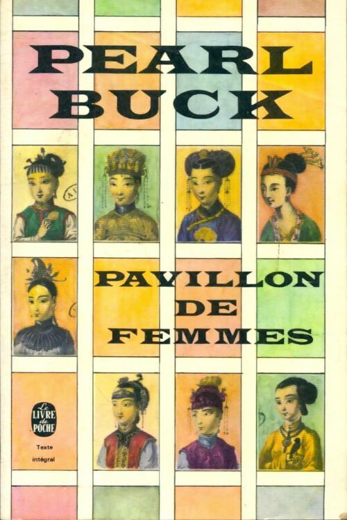 Pavillon de femmes - Pearl Buck -  Le Livre de Poche - Livre