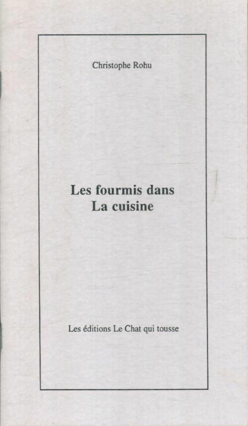 Livrenpoche : Les fourmis dans la cuisine - Christophe Rohu - Livre