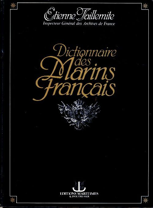 Livrenpoche : Dictionnaire des marins français - Etienne Taillemite - Livre