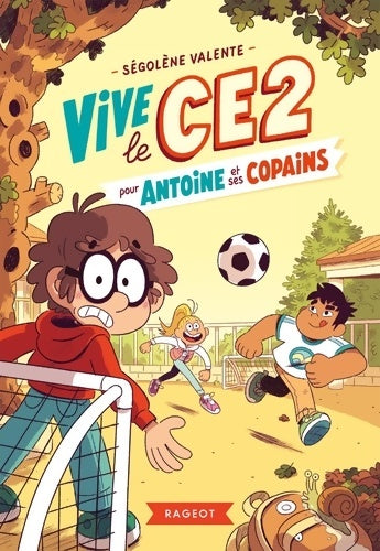 Livrenpoche : Vive le CE2 pour Antoine et ses copains - Ségolène Valente - Livre