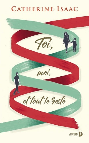 Livrenpoche : Toi moi et tout le reste - Catherine Isaac - Livre