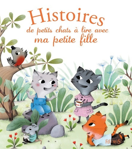 Livrenpoche : Histoires de petits chats à lire avec ma petite fille - Charlotte Grossetête - Livre