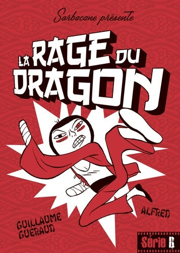 Livrenpoche : La rage du dragon - Guillaume Guéraud - Livre