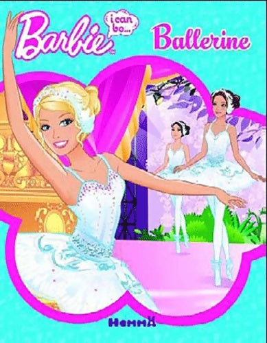 Livrenpoche : Barbie - I can be - Ballerine - Hemma - Livre