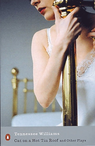 Livrenpoche : Cat on a hot tin roof and other plays - Tennessee Williams - Livre