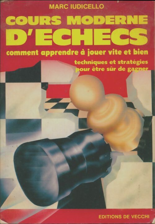 Livrenpoche : Cours moderne d'échecs - Marc Ludicello - Livre