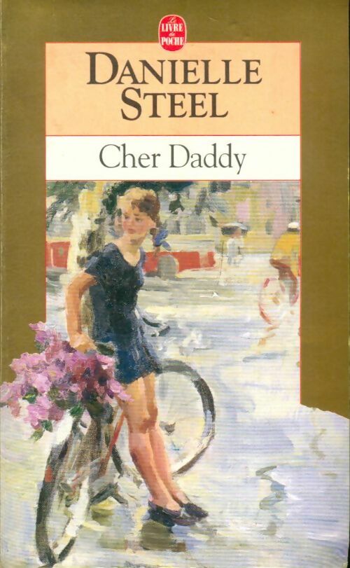 Livrenpoche : Cher Daddy - Danielle Steel - Livre