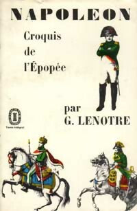 Livrenpoche : Napoléon - Croquis de l'épopée - Georges Lenotre - Livre