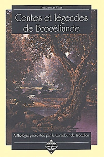 Livrenpoche : Contes et légendes de brocéliande - Collectif - Livre