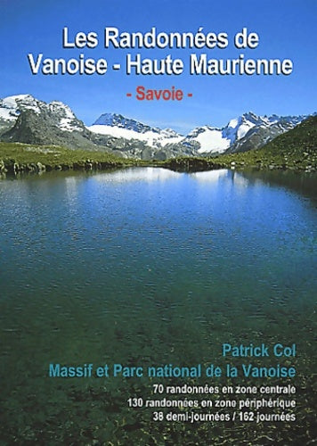 Livrenpoche : Les randonnées de vanoise haute-maurienne - Patrick Col - Livre