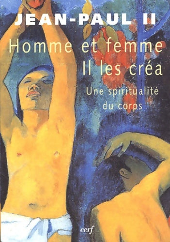 Livrenpoche : Homme et femme il les créa - une spiritualité du corps - Jean-Paul II - Livre