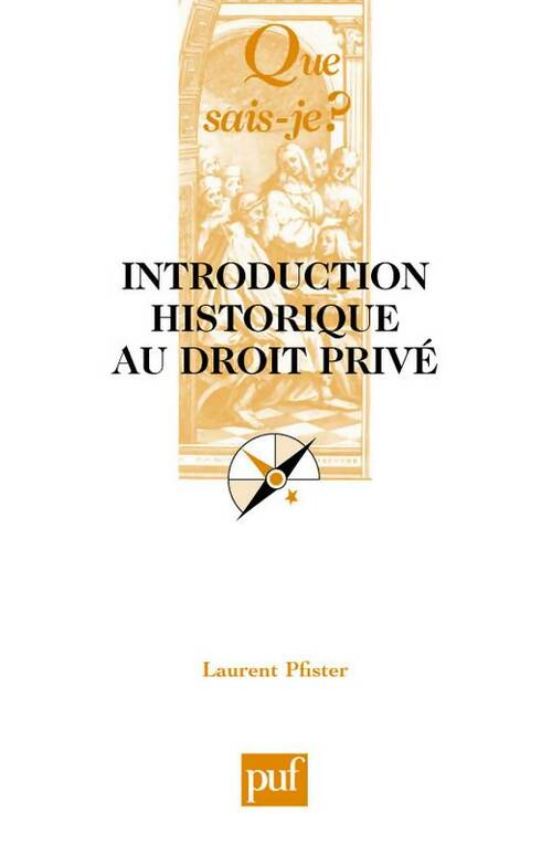 Livrenpoche : Introduction historique du droit privé - Laurent Pfister - Livre