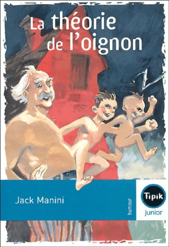 Livrenpoche : La théorie de l'oignon - Jack Manini - Livre
