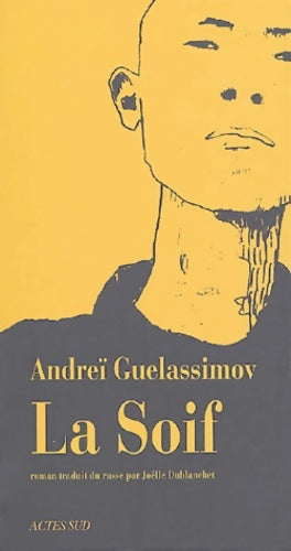 Livrenpoche : Soif (la) - Andreï Guelassimov - Livre