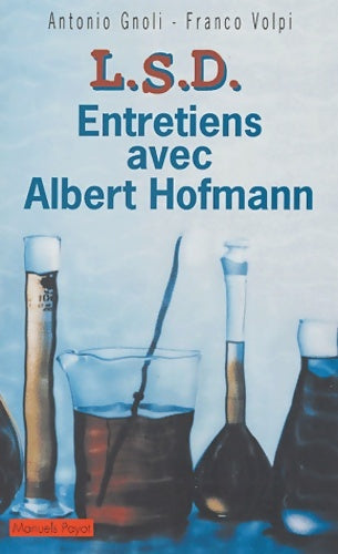 Livrenpoche : Lsd : Conversations avec albert hoffman - Antonio Gnoli - Livre