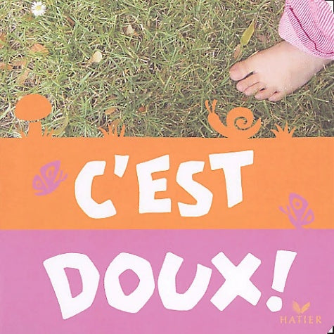 Livrenpoche : C'est doux ! - Fabienne Raïck - Livre
