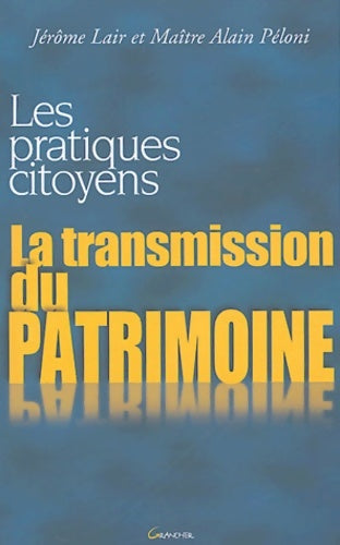 Livrenpoche : La Transmission du patrimoine - J. Lair - Livre