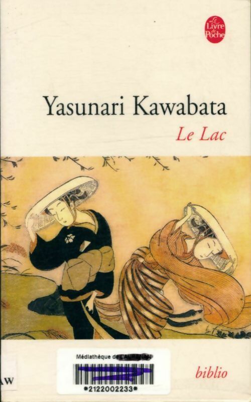 Livrenpoche : Le lac - Yasurnari Kawabata - Livre