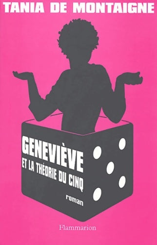 Livrenpoche : Geneviève et la théorie du 5 - Tania De Montaigne - Livre
