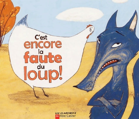 Livrenpoche : C'est encore la faute du loup ! - Robert Giraud - Livre