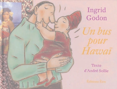Livrenpoche : Un bus pour hawaï - André Sollie - Livre