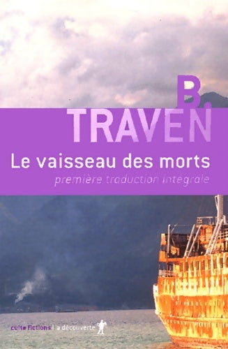 Livrenpoche : Le vaisseau des morts - B. Traven - Livre