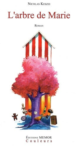Livrenpoche : L'arbre de marie - Nicolas Keszei - Livre