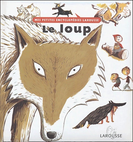 Livrenpoche : Le Loup - Agnès Vandewiele - Livre