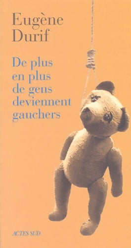 Livrenpoche : De plus en plus de gens deviennent gauch - Eugène Durif - Livre